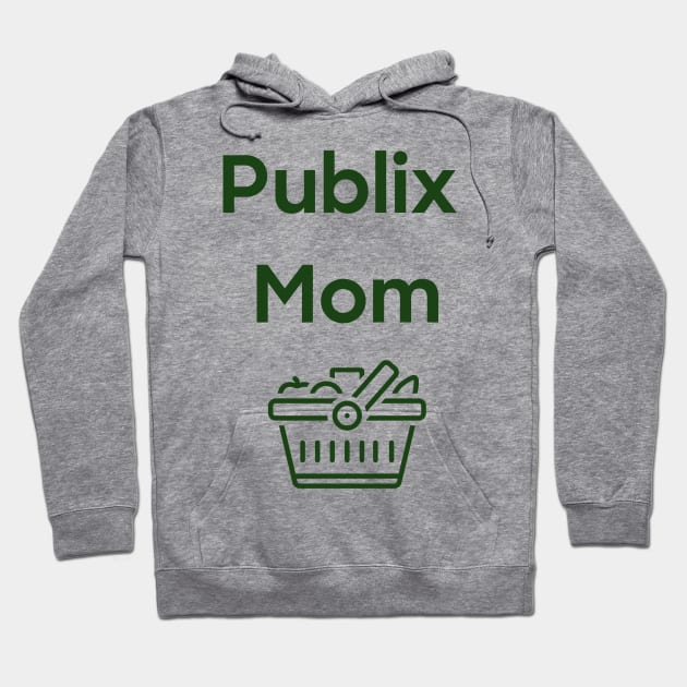 publix mom Hoodie by Lindseysdesigns